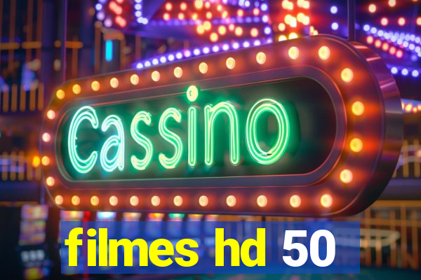 filmes hd 50